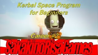 Kerbal Space Program 1.2 Career Mode Tutorial - Episode 2 - Orbital Science!