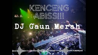 DJ Remix [Gaun Merah]. #funkot #dj #housemusic #remix #breakbeat #remix2022 #djkenceng #djterbaru