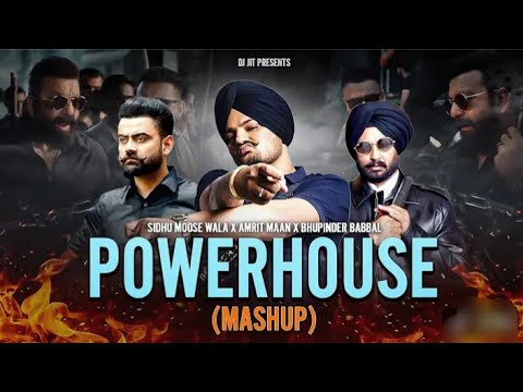 POWERHOUSE (Mashup) | Sidhu Moosewala X Amrit Maan X Bhupinder B | Ft.Sanjay Dutt