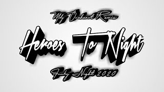 Mdj Oneheart - Heroes Tonight (Funky Night 2020)