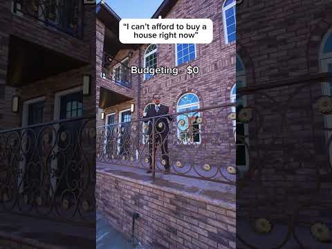 “I can’t afford a house right now”