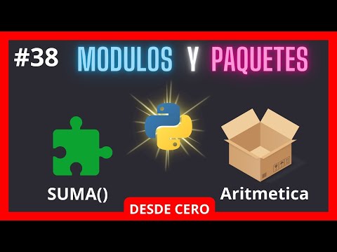 Módulos y Paquetes en Python desde Cero | ¿Como crearlo?