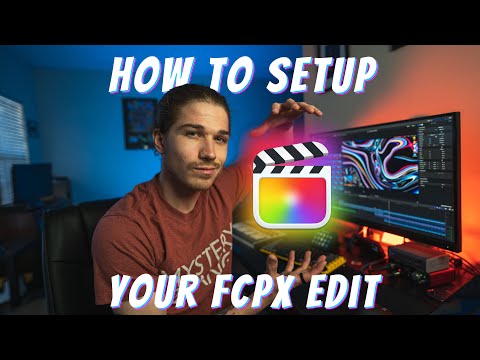 How to Setup Your FCPX Edit!