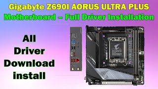 Gigabyte Z690I AORUS ULTRA PLUS Drivers for Windows 10 & 11 – Full Setup Tutorial
