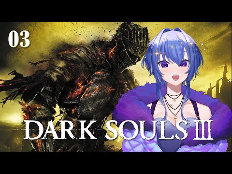 Third time playing Dark Souls 3 (Part 3)
