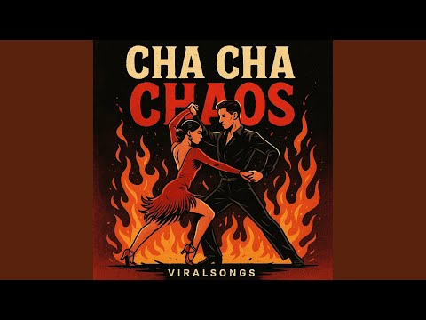 Cha Cha Chaos
