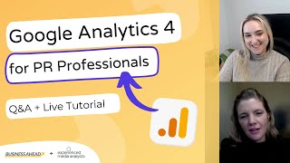 How to Measure the Impact of PR in Google Analytics 4 | Q&A + Live Tutorial