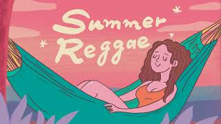 Chill Vibes & Summer Reggae 2024