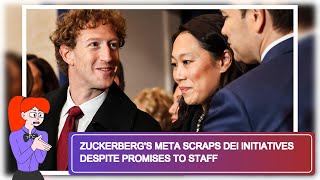 Zuckerberg's Meta Scraps DEI Initiatives Despite Promises to Staff