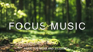Deep Focus - Focus Music for Work and Studying, Background Music for Concentration, Study Music #40