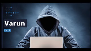 Jobless kid varun the hacker fails once again part-2