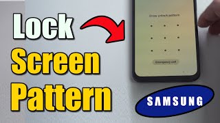 How to Add a Lock Screen Password or Pattern to Samsung Phone Security Settings (Android Phone)