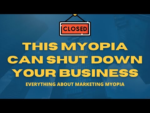 What is Marketing Myopia? 😱 and How it can shut your business down 😨 | Marketing Myopia