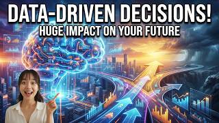 Data Driven Decision Making - Making An Impact On Your Future (14 Minutes)