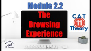 The Browsing Experience | CAT | Grade 11 | *UPDATED*