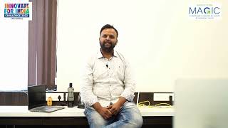 MAGIC's Innovate for India Challenge 2022 | Kshitij Choudhari, Sr. Manager, MAGIC