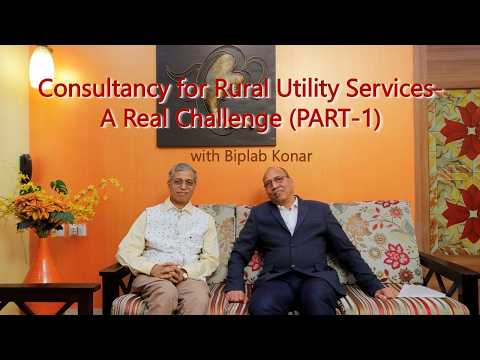 Consultancy for Rural Utility Services - A Real Challenge (PART 1)