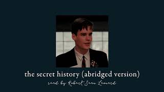 the secret history (abridged version) - as read by neil perry aka robert sean leonard