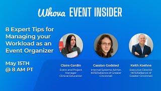 8 Expert Tips for Managing Your Workload as an Event Organizer [Event Insider 31]