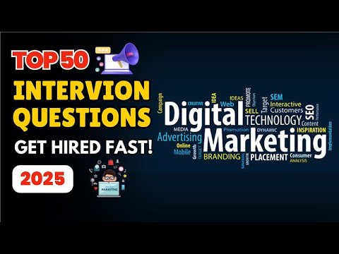 Top 50 Digital Marketing Interview Questions & Answers (2025) – Ace Your Next Interview!