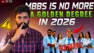 MBBS IS NO MORE A HIGHLY VALUED DEGREE 😱 - WHAT IS THE REALITY IN 2026 | MBBS ASPIRANTS