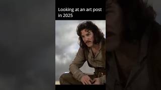 Looking at an art post in 2025 #aiart #princessbride #notaiart #traditionalart