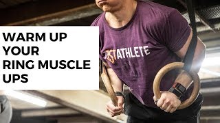 Ring Muscle Up Warm Up - JST Compete Programming
