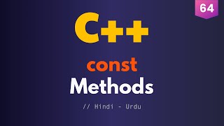 64 - const Functions and mutable Keyword in C++ (Urdu / Hindi)