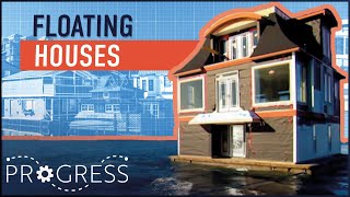 How To Build A Town Of Floating Homes | Huge Moves