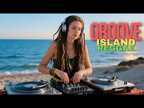 Grooves Island Reggae | Modern Roots & Tropical Sunrise