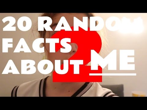 20 RANDOM facts about me #2