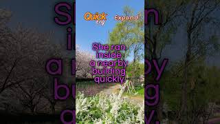 English Expansion #67 She ran. #quickenglish