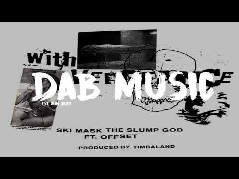 Ski Mask The Slump God - With Vengeance ft. Offset [Official Audio]
