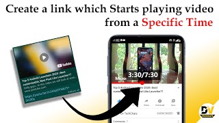 Create a YouTube link which starts playing video from a specific time