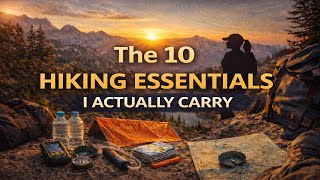 The 10 Hiking Essentials | What I Actually Carry on Every Hike