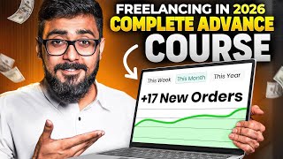 How To Start Freelancing in 2026 | Complete Freelancing Course