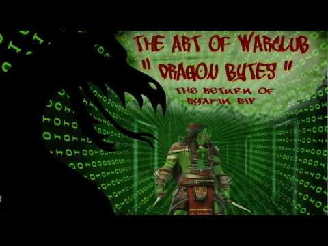 The Art Of Warclub -Dragon Bytes: Prophecy remix