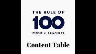 Content Table, The Rule of 100 - Essential Principles
