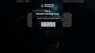 Top 4 wireless Hacking tools