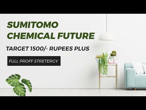 SUMITOMO CHEMICAL FUTURE | TARGETS 1500 PLUS | FULL PROFF STRETERGY