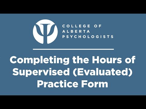 Completing the Hours of Supervised (Evaluated) Practice Form