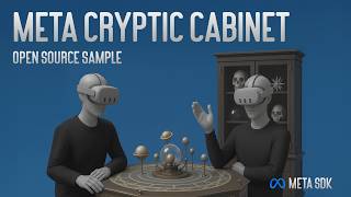 Room setup with MRUK, custom interactions & more with Meta's Open Source Sample Cryptic Cabinet