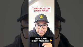 Criminal Case On Jerome Powell. How will it impact markets?