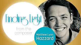 Finding Light, an interview with Matthew Lyon Hazzard  |  Oregon Repertory Singers