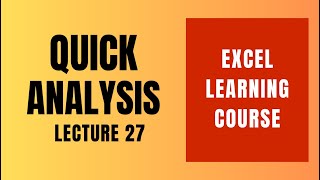 Lec 27, Quick Analysis Tool in Excel