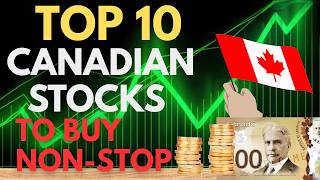 10 Canadian Stocks to Buy Non-Stop Before the End of 2026