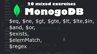 MongoDB 20 mixed exercises covering $eq, $ne, $gt, $gte, $lt, $lte, $or, $exists, $elemMatch, $regex
