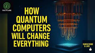 How Quantum Computers Will Change Everything #QuantumRevolution #TechDocumentary #FactFlare #foryou 