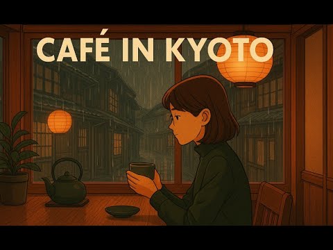 Cafe in Kyoto / chill lo-fi hip hop beats/Study & Relax Music