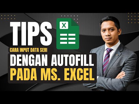 Tutorial Cara Input Data Seri Menggunakan Autofill Pada Ms  Excel